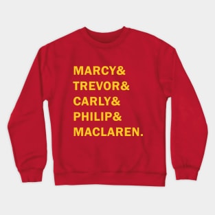 Travelers - Marcy & Trevor & Carly & Philip & MacLaren Crewneck Sweatshirt